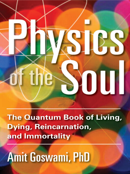 Title details for Physics of the Soul by Amit Goswami - Wait list